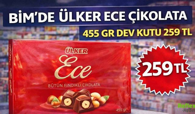 BİM'de Ülker Ece Çikolata Fiyatı Açıklandı: 259 TL