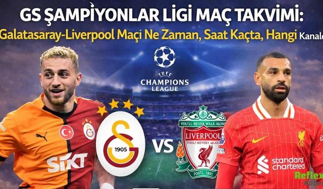 Galatasaray–Liverpool Maçı Ne Zaman, Saat Kaçta, Hangi Kanalda?