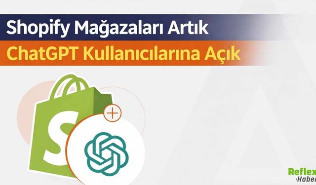 Shopify Mağazaları Artık ChatGPT Kullanıcılarına Açık