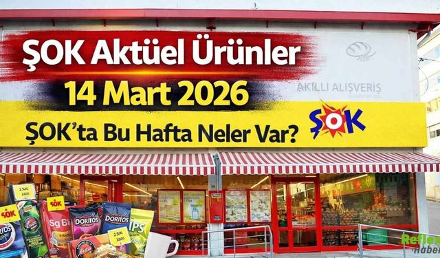 ŞOK Aktüel Ürünler Listesi 14 Mart 2026 ŞOK’ta Bu Hafta Neler Var