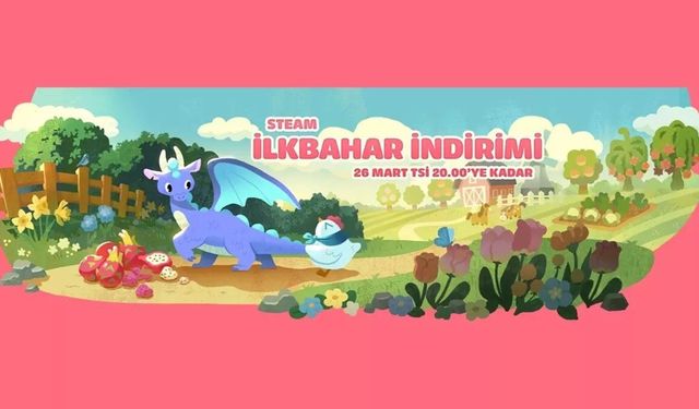 Steam'de İlkbahar İndirimleri Başladı: Öne Çıkan Oyunlar Listesi Yayınlandı