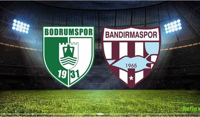 Bodrum FK - Bandırmaspor Maçı Canlı İzle! Bodrum FK - Bandırmaspor Şifresiz Mi?