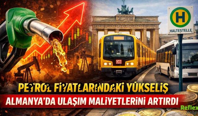 Petrol Fiyatlarındaki Artış Almanya’da Ulaşım Giderlerini Zirveye Taşıdı