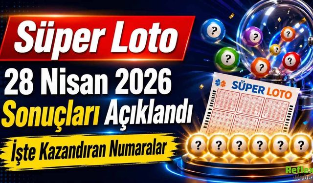 Süper Loto 28 Nisan 2026 Sonuçları Açıklandı: İşte Kazandıran Numaralar