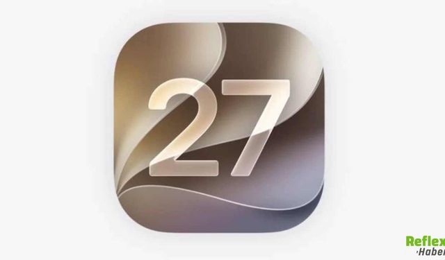 iOS 27 Tanıtıldı: Hangi Özellikler Geldi?