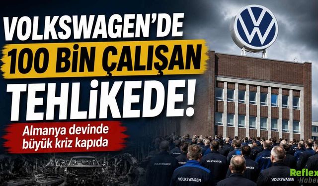 Volkswagen'den Dev Tasarruf Planı İddiası! 100 Bin Kişi İşini Kaybedebilir
