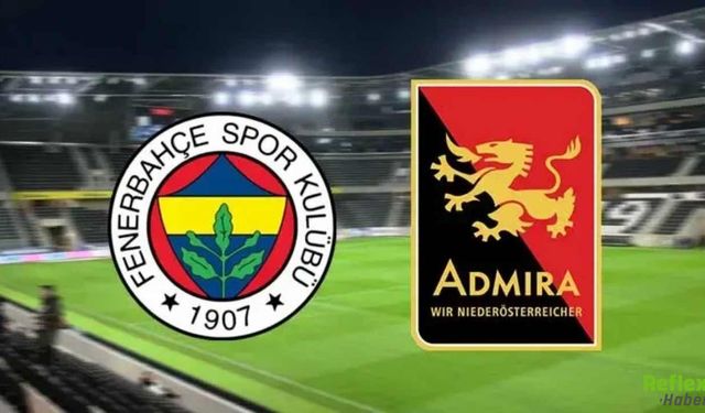 Fenerbahçe Sezonun İlk Maçına Çıkıyor: Fenerbahçe - Admira Wacker Hazırlık Maçı