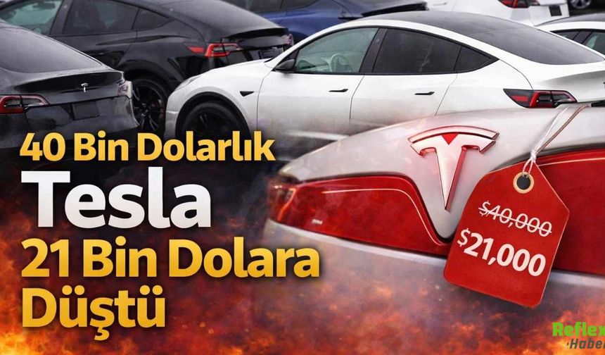 40 Bin Dolarlık Tesla 21 Bin Dolara Düştü