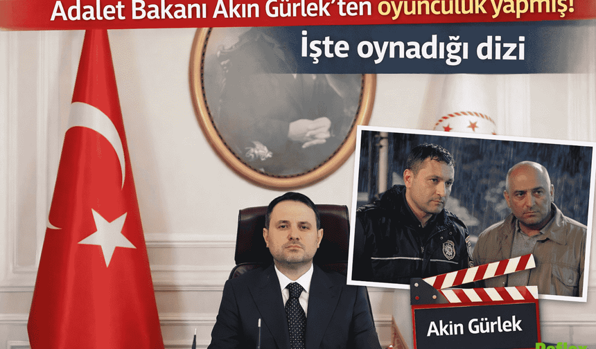 Adalet Bakanı Akın Gürlek Hangi Dizide Oynadı? Ekmek Teknesi Kaçıncı Bölümde Yer Aldı, Rolü Ne Oldu?