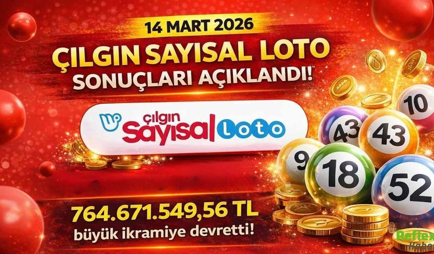 14 Mart 2026 Çılgın Sayısal Loto Sonuçları Açıklandı! Büyük İkramiye Devretti