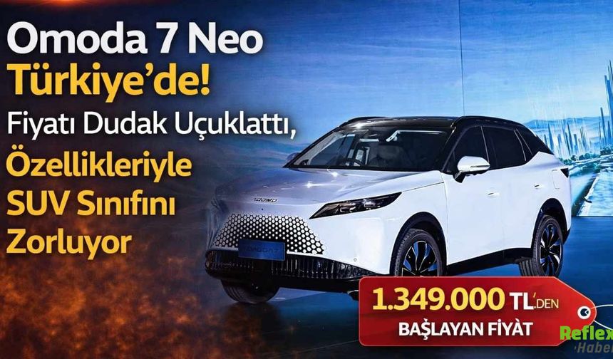 Omoda 7 Neo Türkiye’de! Fiyatı Dudak Uçuklattı, Özellikleriyle SUV Sınıfını Zorluyor