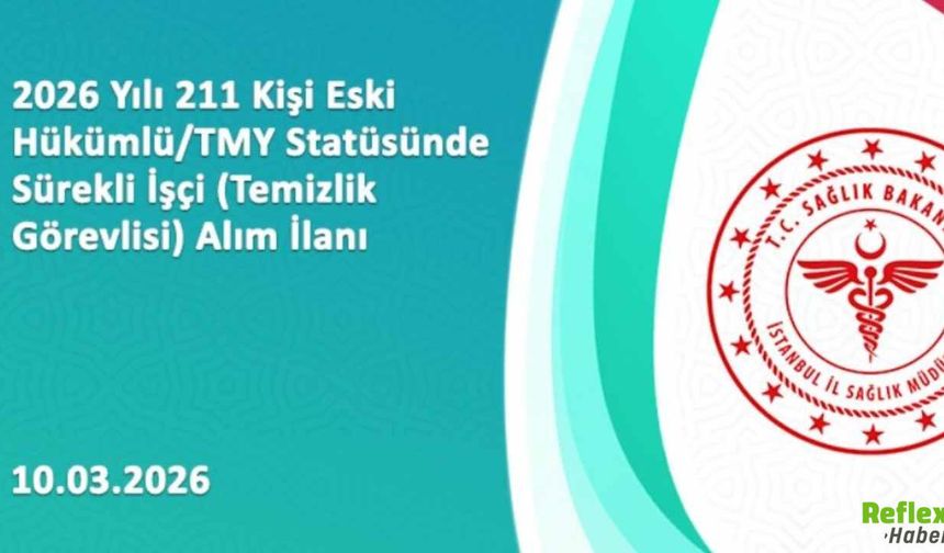 İstanbul İl Sağlık Müdürlüğü 211 Sürekli İşçi Alımı Yapacak: Başvurular İŞKUR Üzerinden