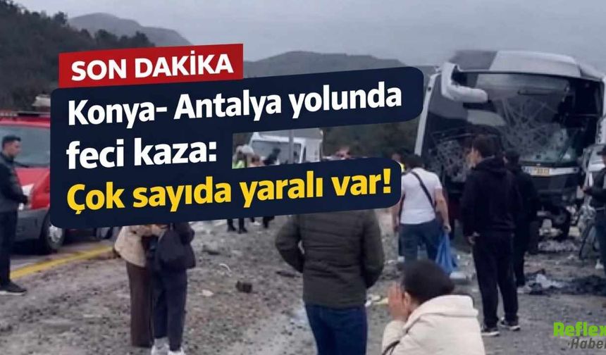 Konya Antalya Yolunda Yolcu Otobüsü Devrildi: Çok Sayıda Yaralı Var