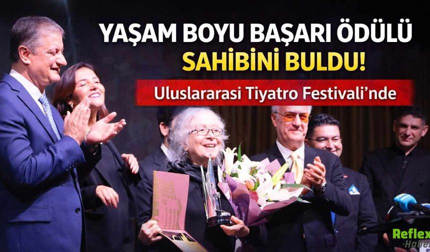 Uluslararası Tiyatro Festivali’nde Yaşam Boyu Başarı Ödülü Meral Çetinkaya’ya Verildi