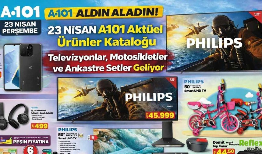 23 Nisan A101 Aktüel Ürünler Kataloğu: Televizyonlar, Motosikletler ve Ankastre Setler Geliyor