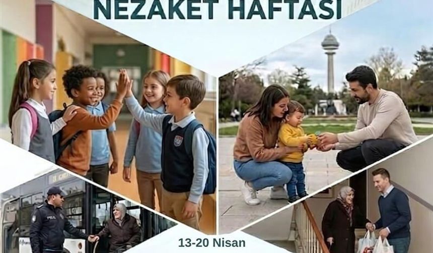 Ankara'da Nezaket Haftası: Toplumsal Dönüşüm İçin İlk Adım Atılıyor