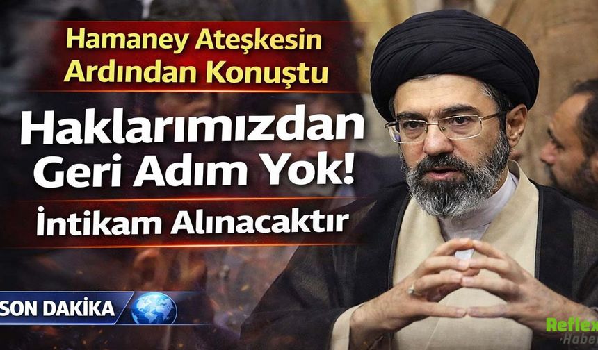 Hamaney Ateşkesin Ardından Konuştu: Haklarımızdan Geri Adım Yok! İntikam Alınacaktır