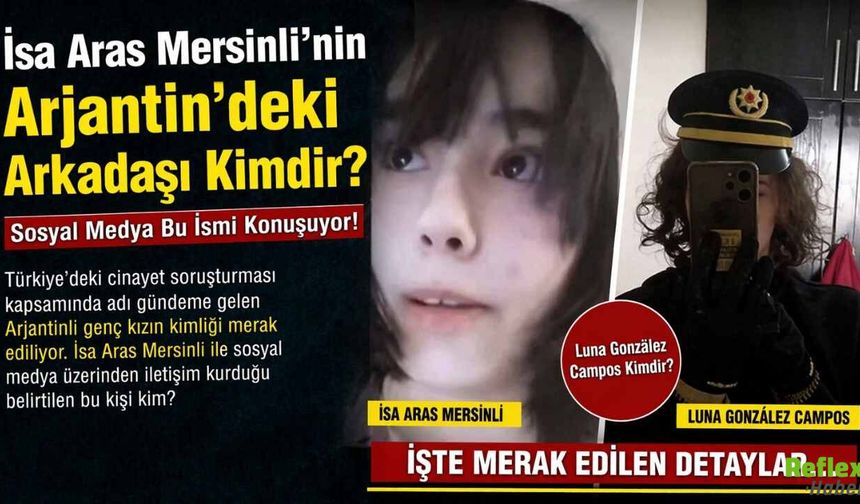 İsa Aras Mersinli'nin Arjantin'deki Arkadaşı Kimdir?