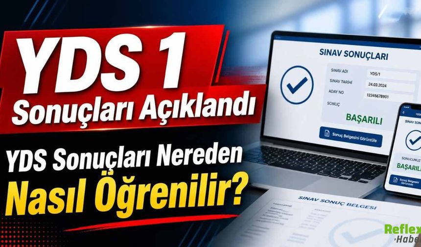YDS 1 Sonuçları Açıklandı YDS Sonuçları Nereden Nasıl Öğrenilir?