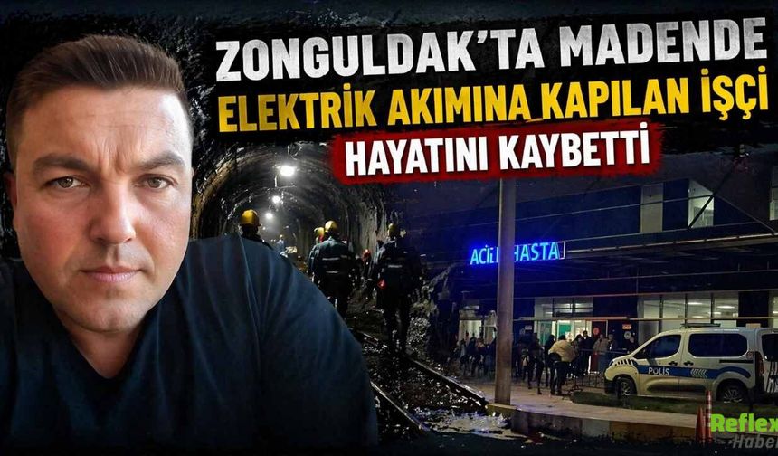 Zonguldak’ta Madende Elektrik Akımına Kapılan İşçi Hayatını Kaybetti
