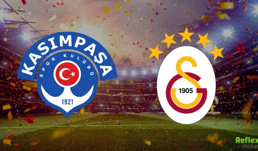 Kasımpaşa Galatasaray Maçı Canlı İzle - Şifresiz Bedava Nasıl İzlenir?