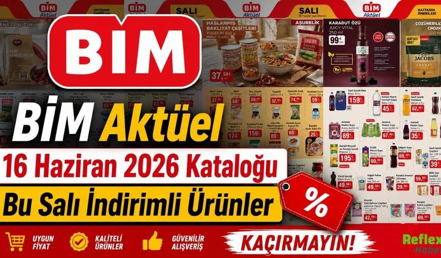 BİM Aktüel 16 Haziran 2026 Kataloğu: Bu Salı İndirimli Ürünler