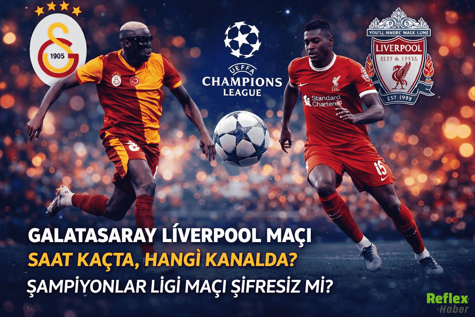 Galatasaray Liverpool Maçı Saat Kaçta