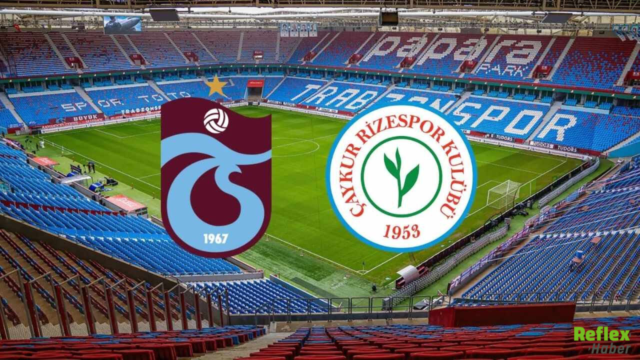 Trabzonspor – Rizespor Maçı Ne Zaman, Saat Kaçta