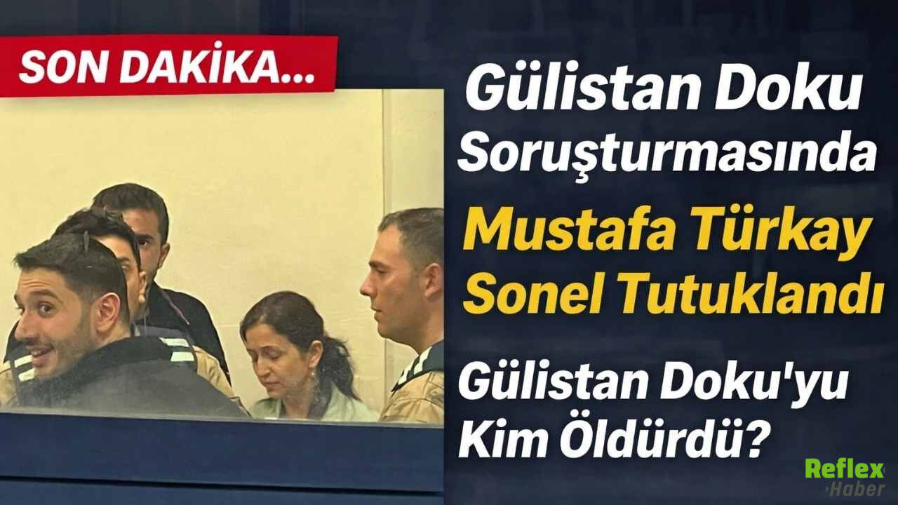 Mustafa Türkay Sonel Tutuklandı
