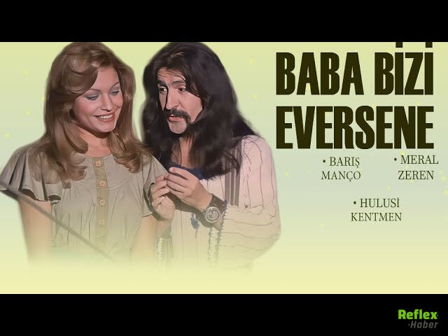 Baba Bizi Eversene Nerede Çekildi 1