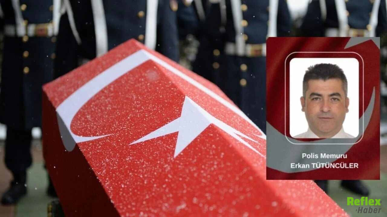 Şehit Polis Erkan Tütüncüler