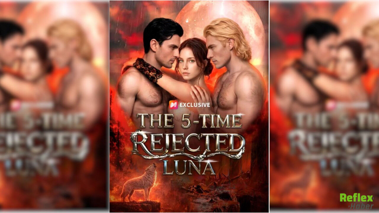 The 5 Time Rejected Luna Türkçe Dublaj Izle