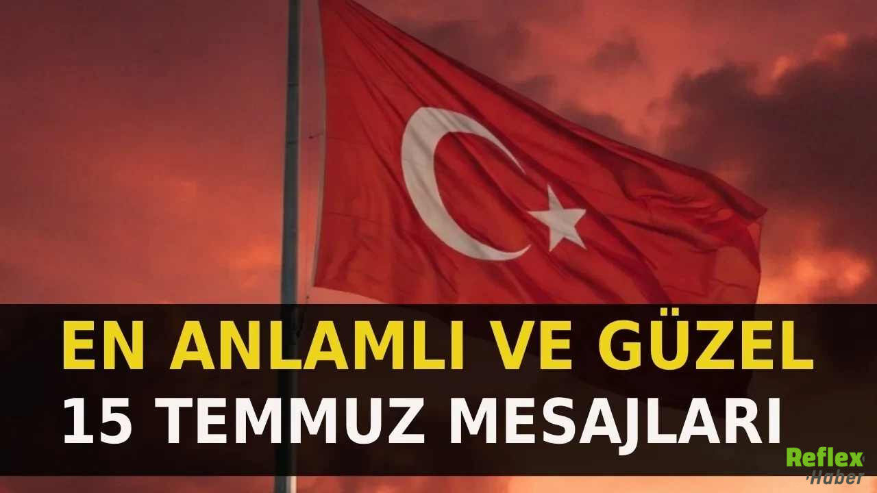 15 Temmuz Mesajları 2026 Anlamlı, Resimli Sözler1