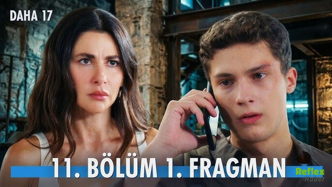 Daha 17 11 Bölüm Fragmanı Neden Yayınlanmadı