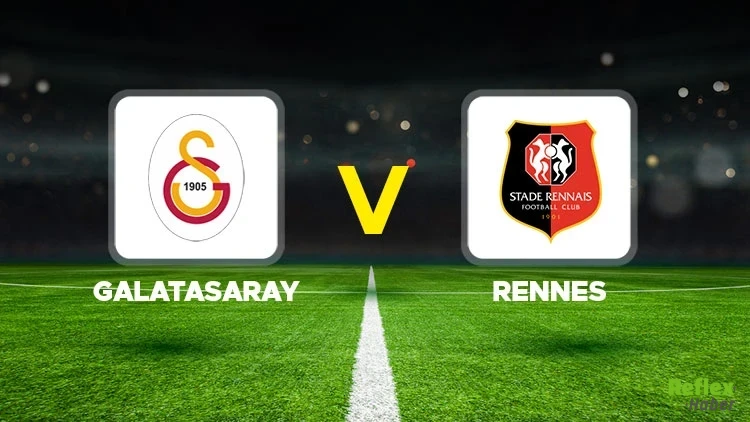 Galatasaray Rennes Maçı Hangi Kanalda